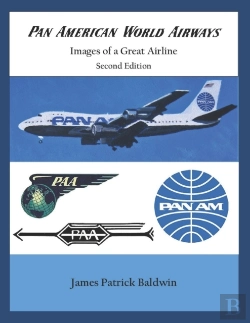 Bertrand.pt - Pan American World Airways - Images Of A Great Airline Second Edition