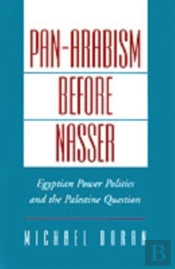 Pan-Arabism Before Nasser