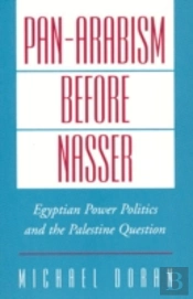 Pan-Arabism Before Nasser