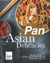 Pan Asian Delicacies