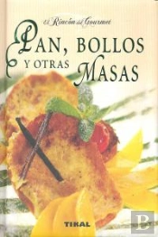 Pan, Bollos Y Otras Masas