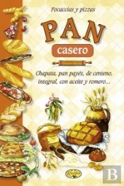 Pan Casero, Focaccias Y Pizzas