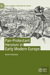Pan-Protestant Heroism In Early Modern Europe