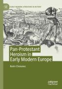Pan-Protestant Heroism In Early Modern Europe