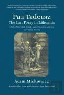 Pan Tadeusz, Or The Last Foray In Lithuania