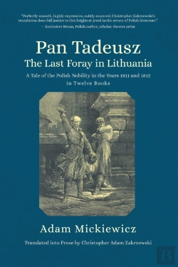 Bertrand.pt - Pan Tadeusz, Or The Last Foray In Lithuania