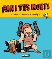 Pan ! T'Es Mort !