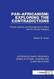 Panâ€“Africanism: Exploring The Contradictions