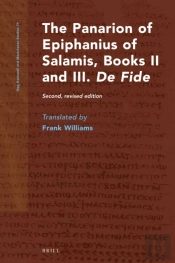 Panarion Of Epiphanius Of Salamis, Books Ii And Iii. De Fide