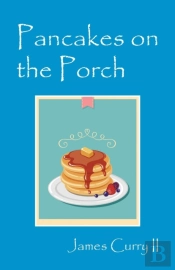 Pancakes On The Porch