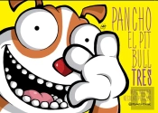Pancho El Pitbull. Tres