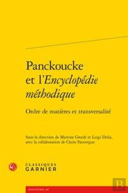 Bertrand.pt - Panckoucke Et L'Encyclopedie Methodique - Ordre De Matieres Et Transversalite