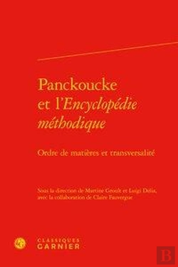 Bertrand.pt - Panckoucke Et L'Encyclopedie Methodique - Ordre De Matieres Et Transversalite