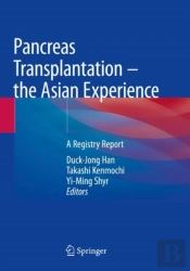 Pancreas Transplantation Â€“ The Asian Experience