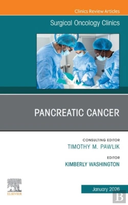 Bertrand.pt - Pancreatic Cancer, An Issue Of Surgical Oncology Clinics Of North America