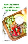 Pancreatitis Cookbook And Meal Plan