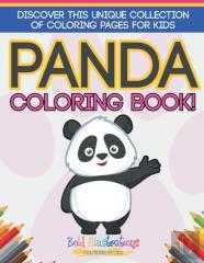 Panda Coloring Book! Discover This Unique Collection Of Coloring Pages For Kids
