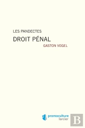 Pandectes Droit Penal (Les)