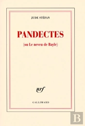 Pandectes : (Ou Le Neveu De Bayle)