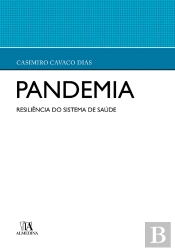 Pandemia - A Resiliência Do Sistema De Saúde