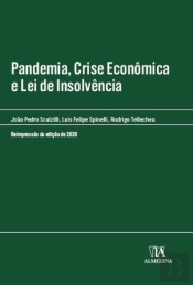 Pandemia, Crise Econômica E Lei De Insolvência 2ª Ed