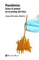 Pandemia Quan El Passat Es El Proleg Del Futur