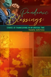 Pandemic Blessings: Stories Of Thanksgiv