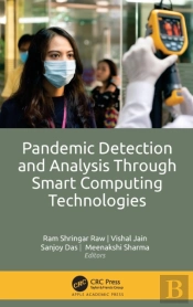 Pandemic Detection And Analysis Through Smart Computing Technologies