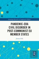 Pandemic-Era Civil Disorder In Post-Communist Eu Member States