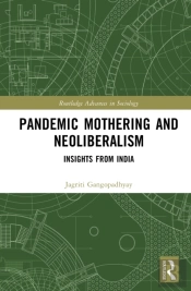 Pandemic Mothering And Neoliberalism