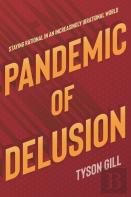 Pandemic Of Delusion