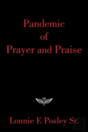 Pandemic Of Prayer And Praise