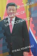 Pandemic Of The Unvaccinated