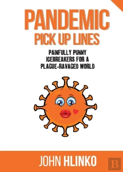 Bertrand.pt - Pandemic Pickup Lines: Painfully Punny I