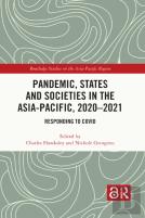 Pandemic, States And Societies In The Asia-Pacific, 2020â€“2021