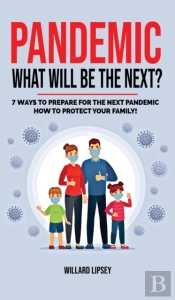 Pandemic - What Will Be The Next : How T