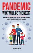Pandemic - What Will Be The Next?