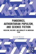 Pandemics, Authoritarian Populism, And Science Fiction