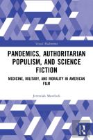 Pandemics, Authoritarian Populism, And Science Fiction