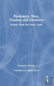 Pandemics, Wars, Traumas And Literature