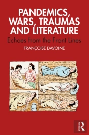 Pandemics, Wars, Traumas And Literature