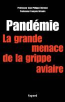 Pandemie, La Grande Menace ; Grippe Aviaire, 500 000 Morts En France
