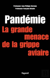 Pandemie, La Grande Menace ; Grippe Aviaire, 500 000 Morts En France