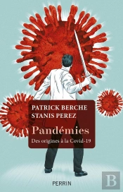 Pandémies ; Des Origines À La Covid-19