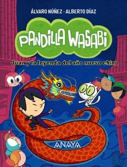 Bertrand.pt - Pandilla Wasabi Juan Y La Leyenda Del Año Nuevo Chino