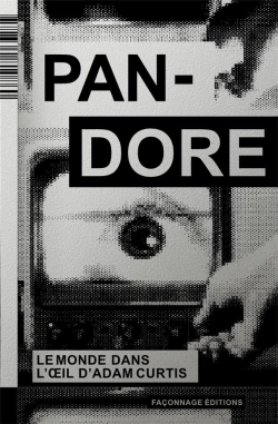 Bertrand.pt - Pandore : Le Monde Dans L'Oeil D'Adam Curtis