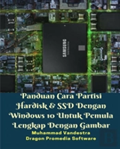 Panduan Cara Partisi Hardisk & Ssd Dengan Windows 10 Untuk Pemula Lengkap Dengan Gambar