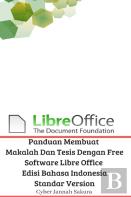 Panduan Membuat Makalah Dan Tesis Dengan Free Software Libre Office Edisi Bahasa Indonesia Standar Version