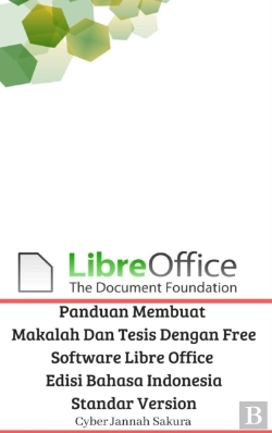 Bertrand.pt - Panduan Membuat Makalah Dan Tesis Dengan Free Software Libre Office Edisi Bahasa Indonesia Standar Version
