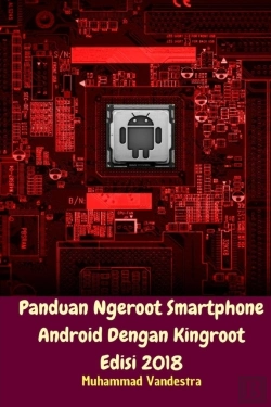 Bertrand.pt - Panduan Ngeroot Smartphone Android Dengan Kingroot Edisi 2018